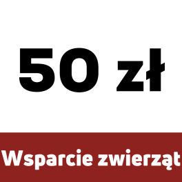 Wsparcie dla zwierząt 50 zł