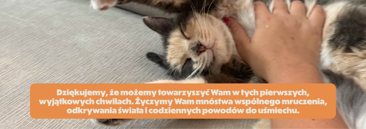 Dziękujemy, że możemy Wam towarzyszyć w pierwszych, wspólnych chwilach.